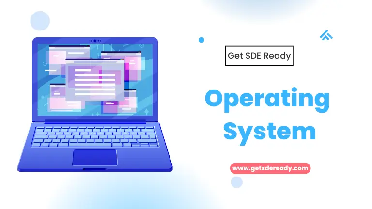 Operating Systems (OS)