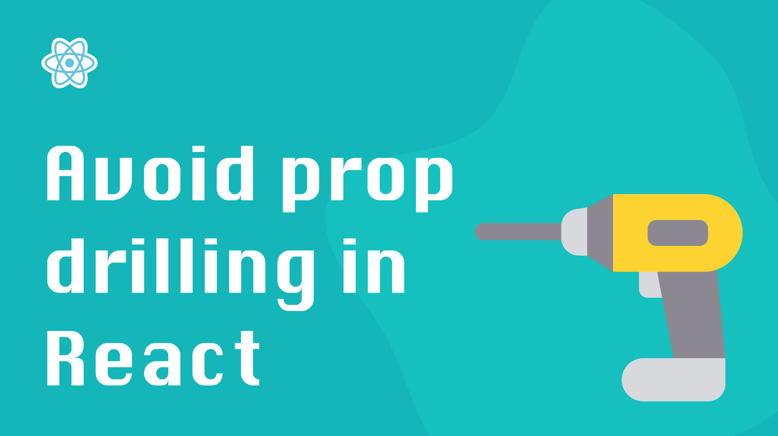 Alt text: Avoid prop drilling in React with state management solutions.