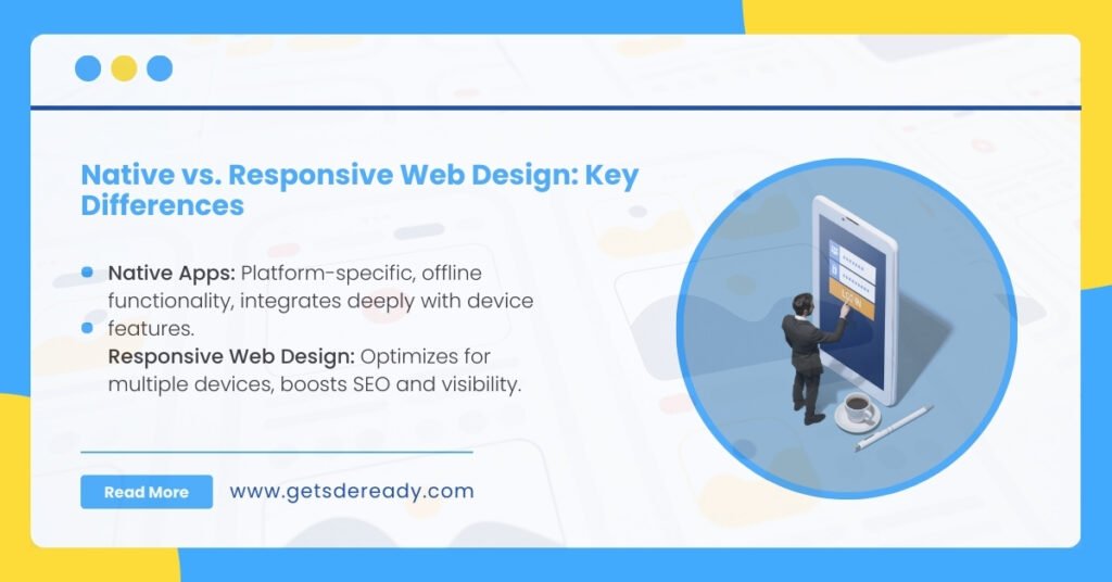 7. Native Mobile App Design vs. Responsive Web Design_ Do We Need Both