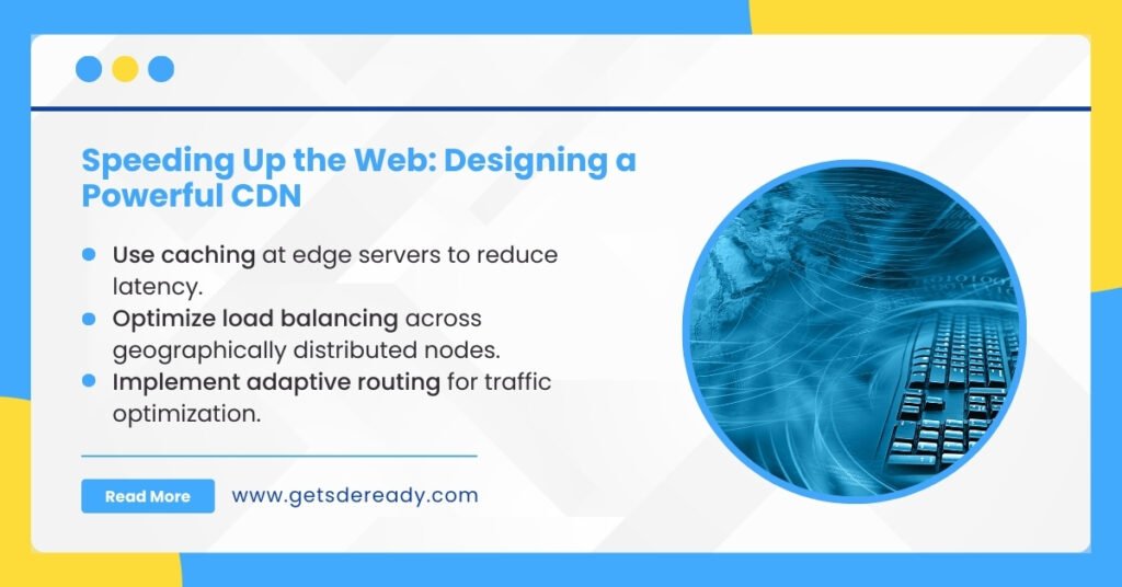 How Would You Design a Content Delivery Network (CDN)