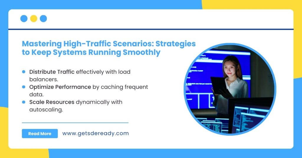 How to Approach High-Traffic Scenarios