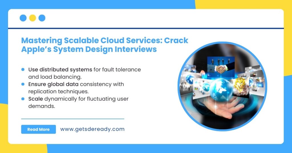 How to Approach Scalable Cloud Services in Apple System Design Interviews