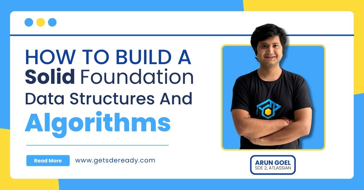 How to Build a Solid Foundation in Data Structures and Algorithms