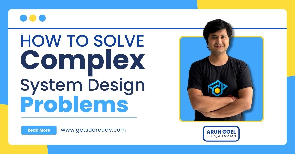 How to Solve Complex System Design Problems