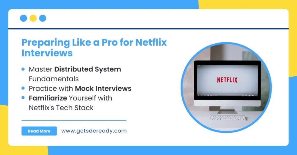 Preparation Tips for Netflix System Design Interviews