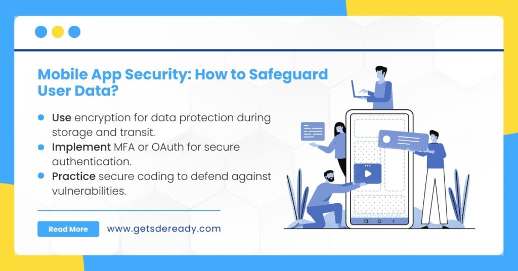 6. How Do You Ensure Mobile App Security?