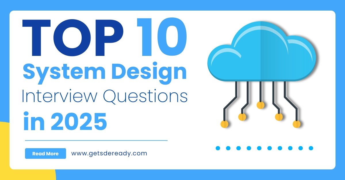 System Design Interview Questions in 2025