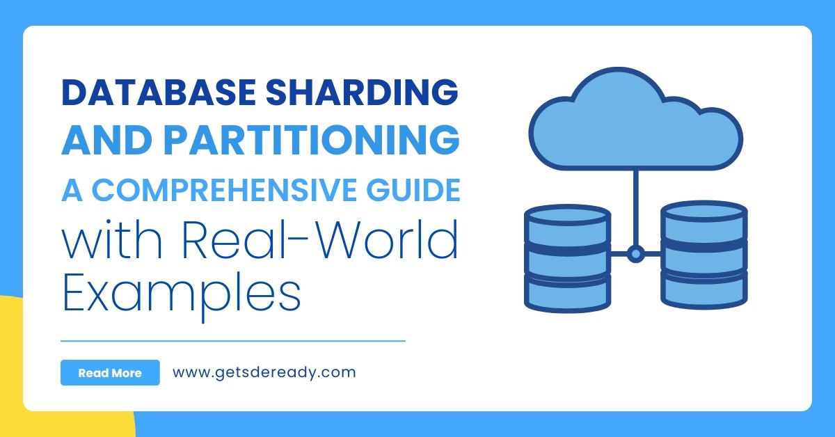 Database Sharding and Partitioning_ A Comprehensive Guide with Real-World Examples