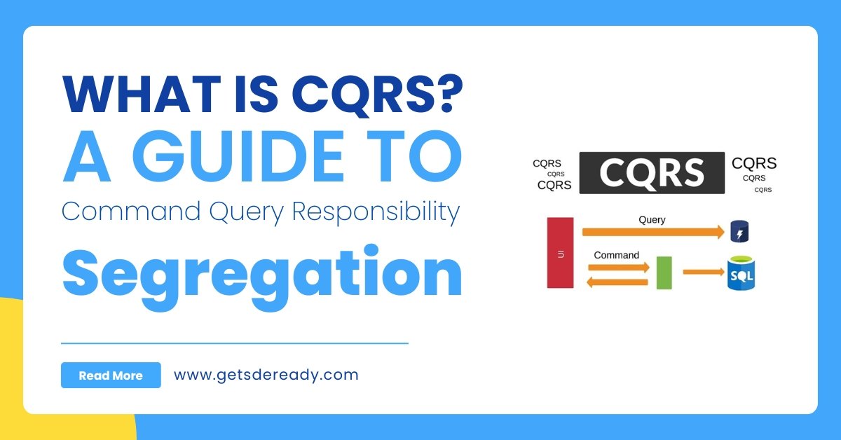 What is CQRS? A Guide to Command Query Responsibility Segregation