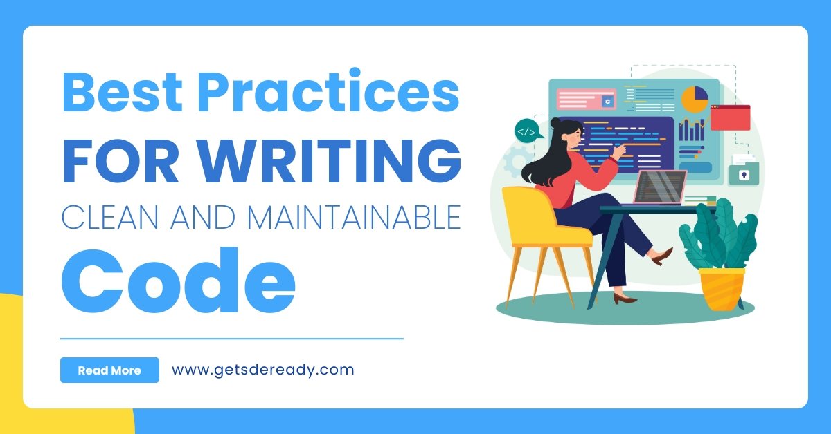 Best Practices for Writing Clean and Maintainable Code