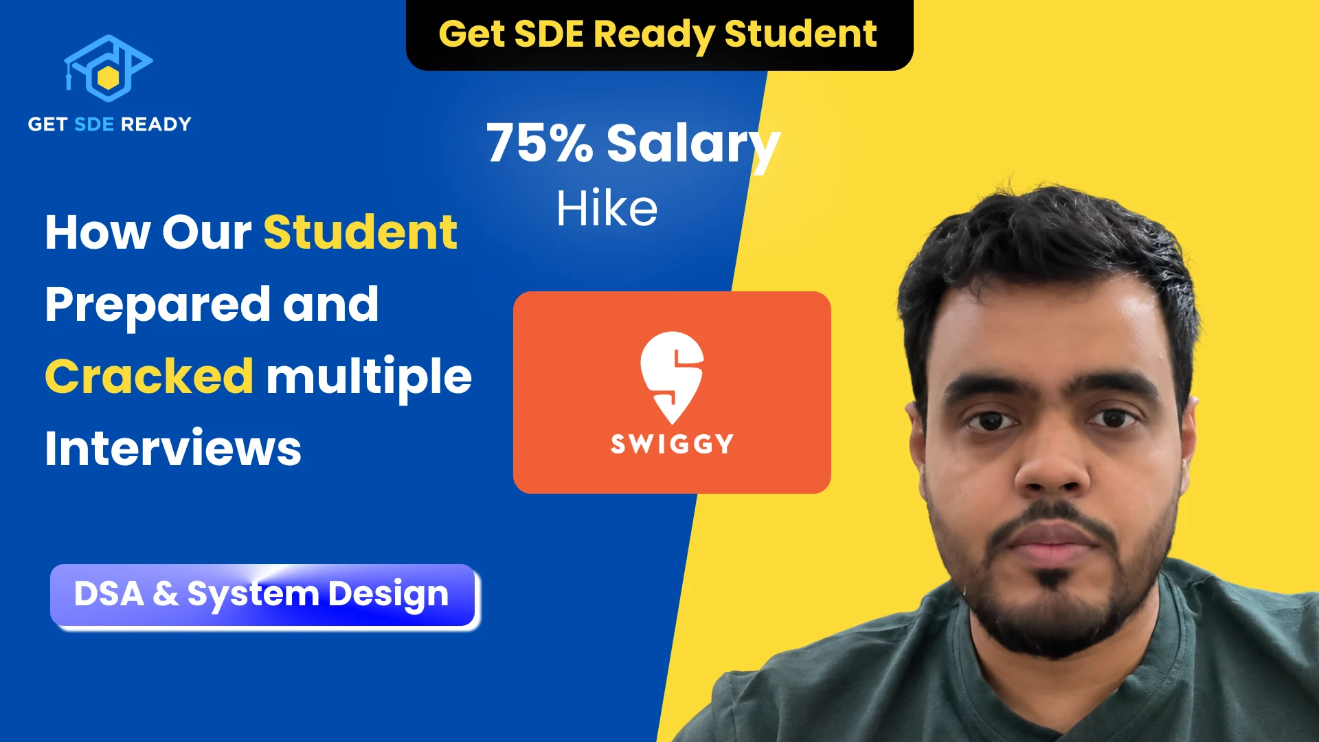 How Siddhart Got 75% Salary Hike & Joined Swiggy | Get SDE Ready Success Story