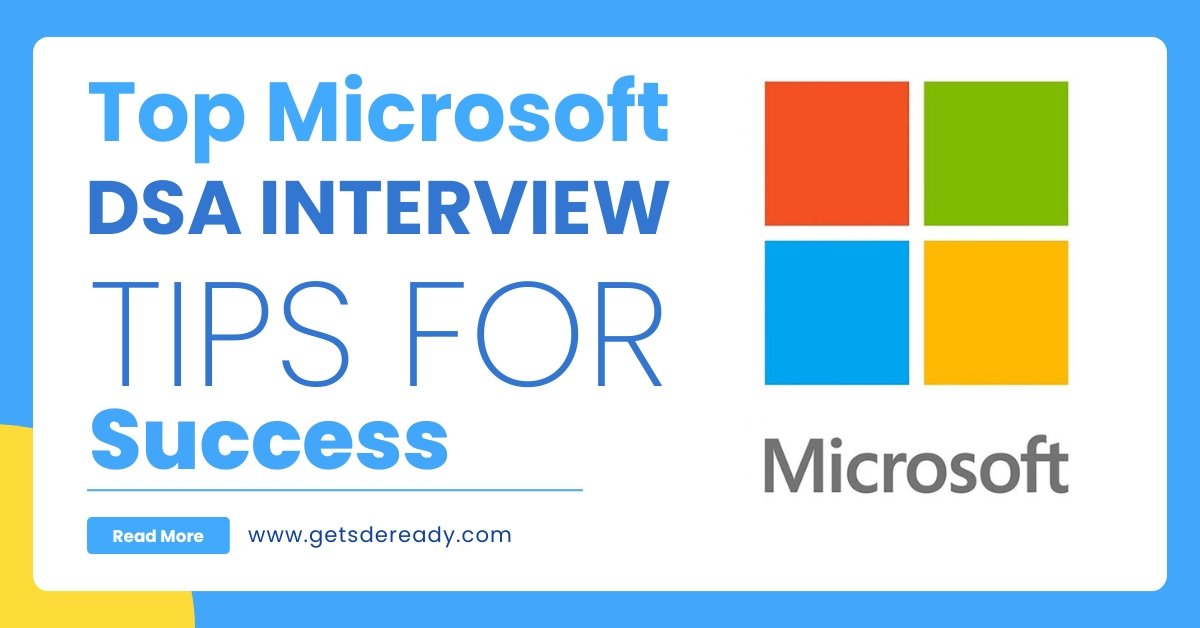 Top Microsoft DSA Interview Questions and Tips for Success