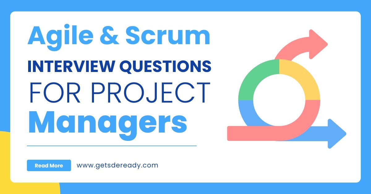 Agile & Scrum Interview Questions for Project Managers