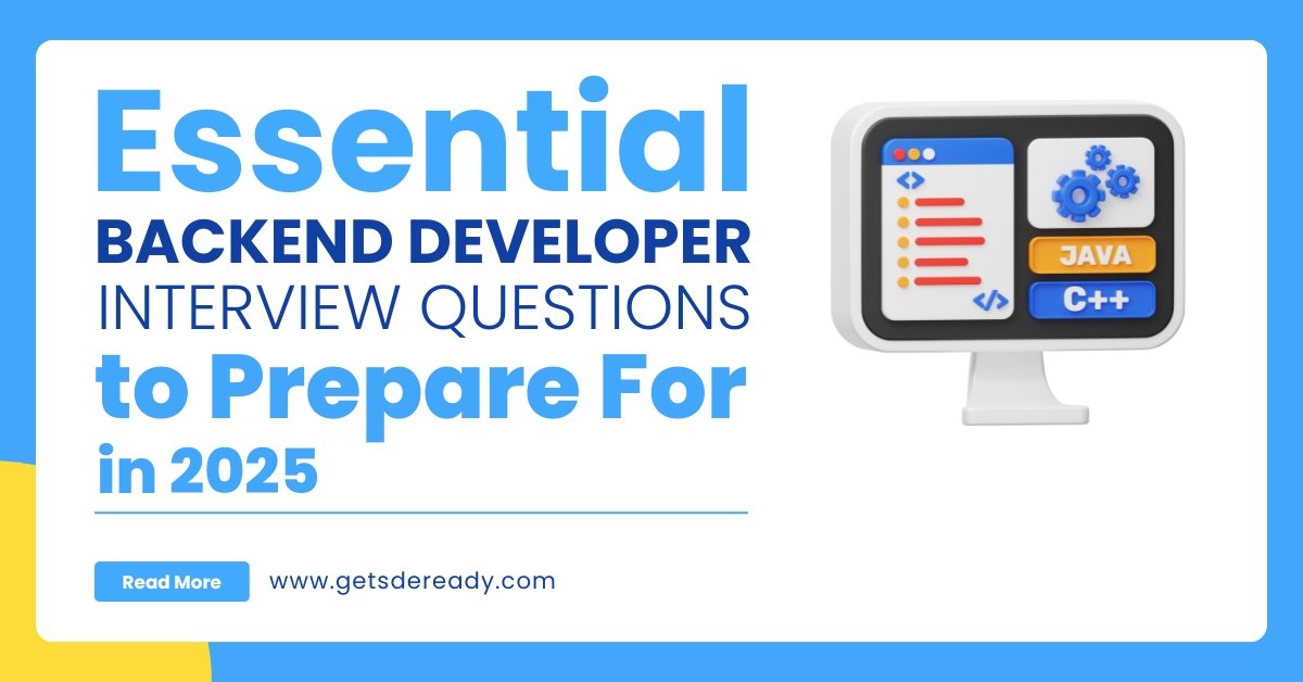 Essential Backend Developer Interview Questions to Prepare For in 2025