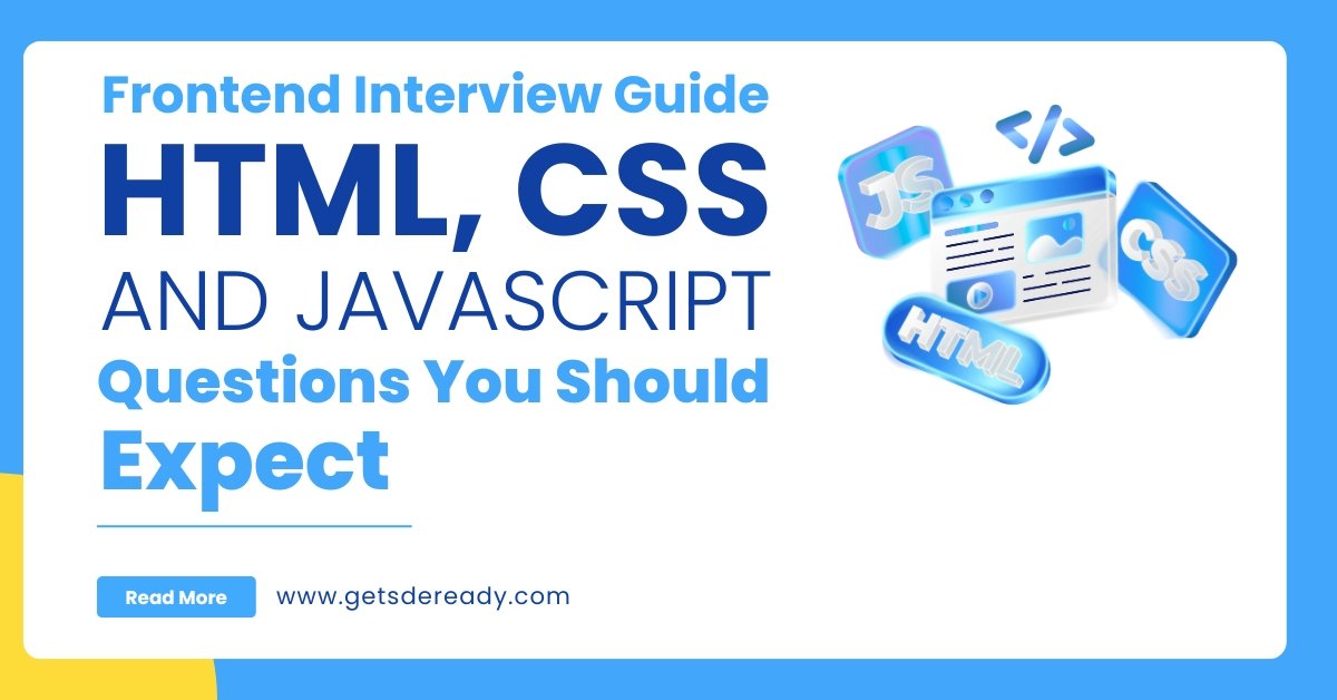 Frontend Interview Guide_ HTML, CSS, and JavaScript Questions You Should Expect
