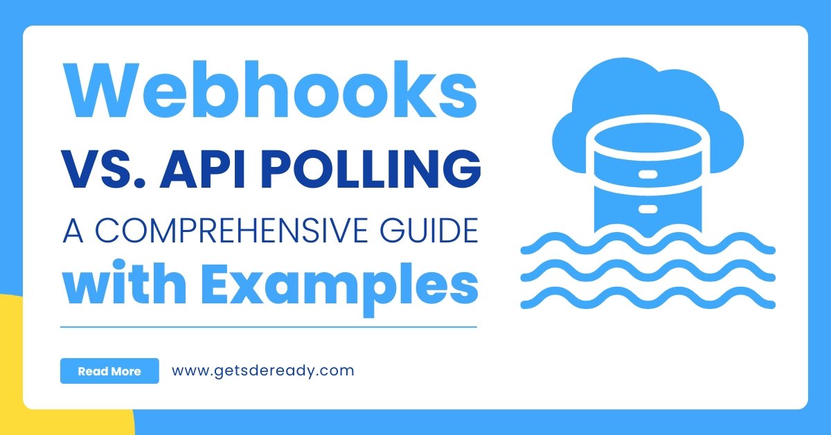 Webhooks vs. API Polling_ A Comprehensive Guide with Examples
