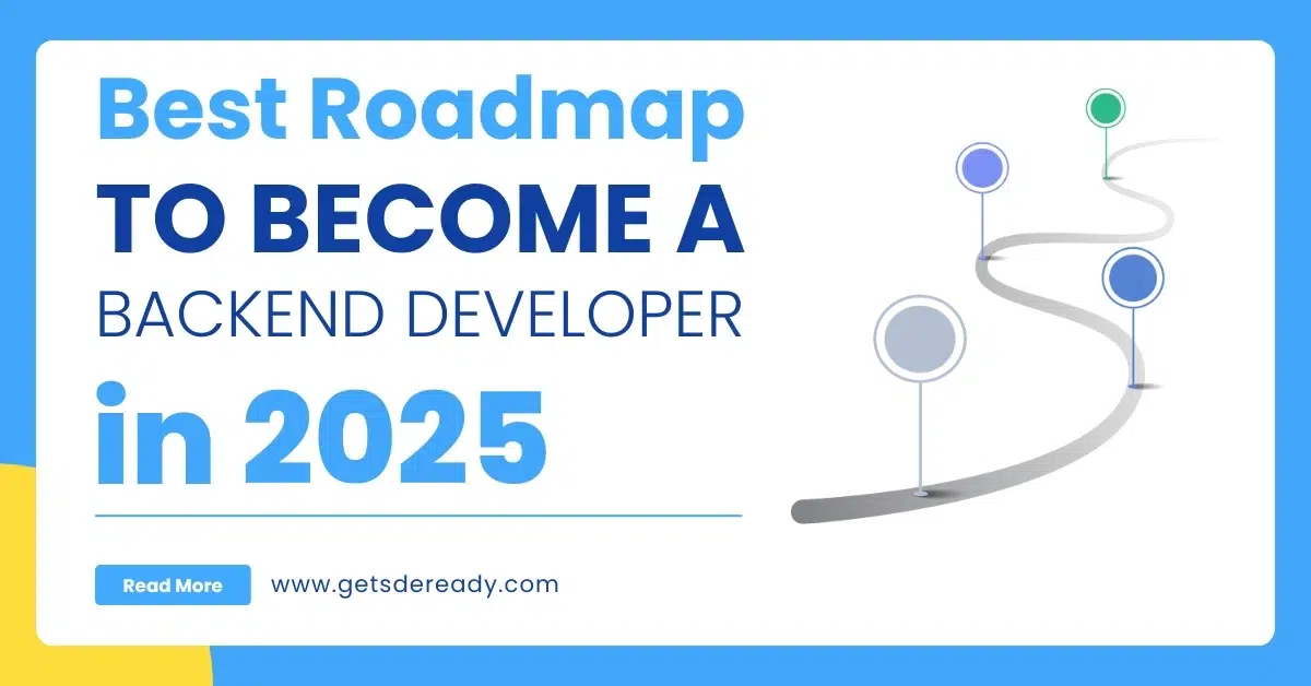 Best Roadmap to Become a Backend Developer in 2025
