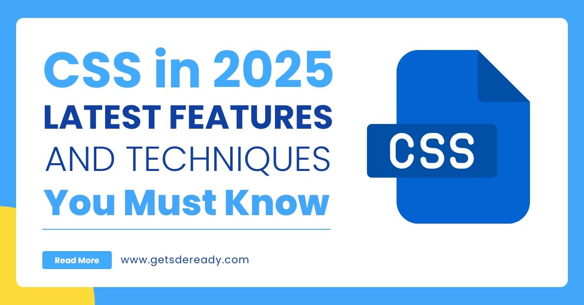 CSS in 2025_ Latest Features and Techniques You Must Know