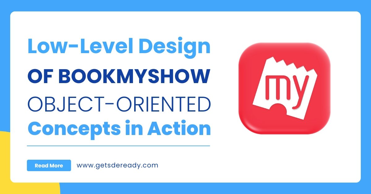 Low-Level Design of BookMyShow_ Object-Oriented Concepts in Action