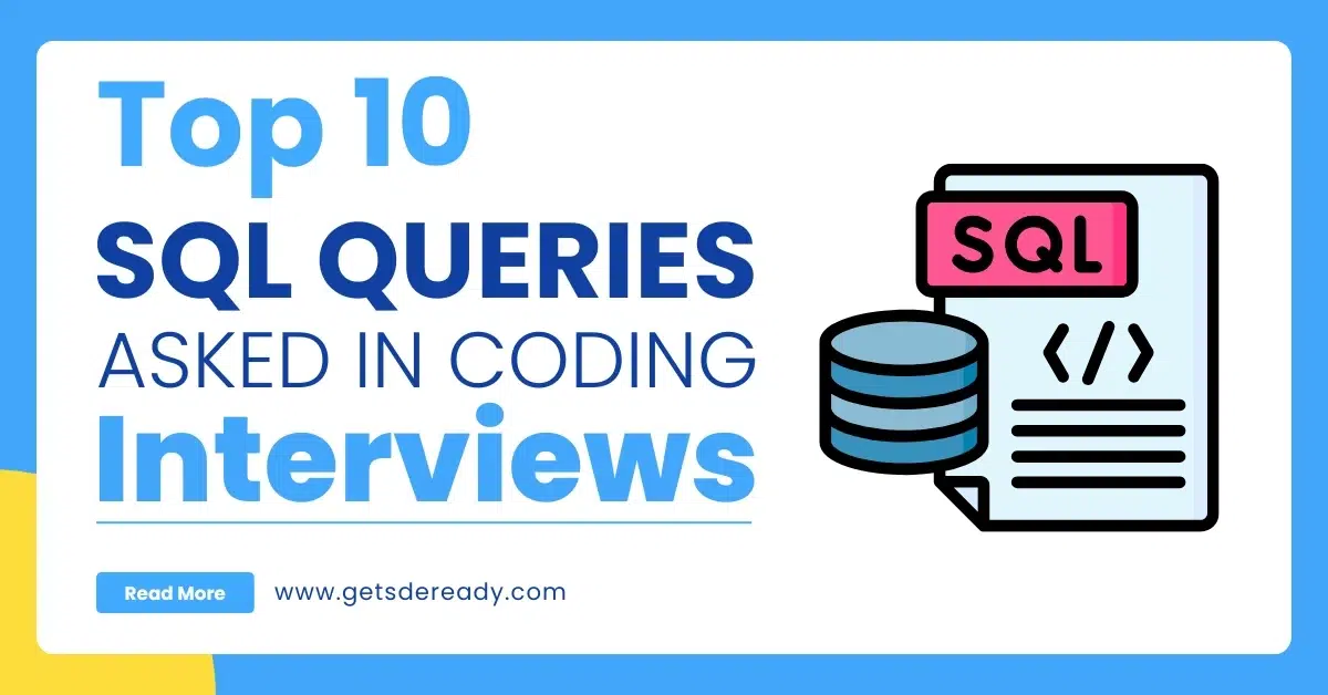 Top 10 SQL Queries Asked in Coding Interviews