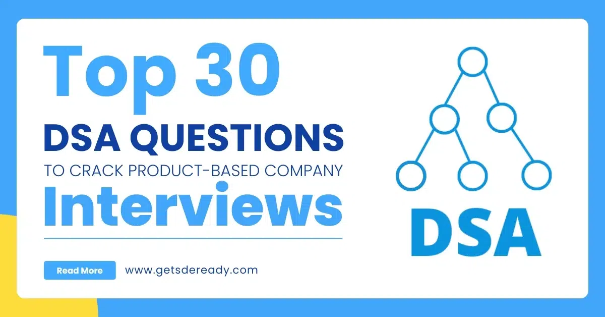 Top 30 DSA Questions to Crack Product-Based Company Interviews