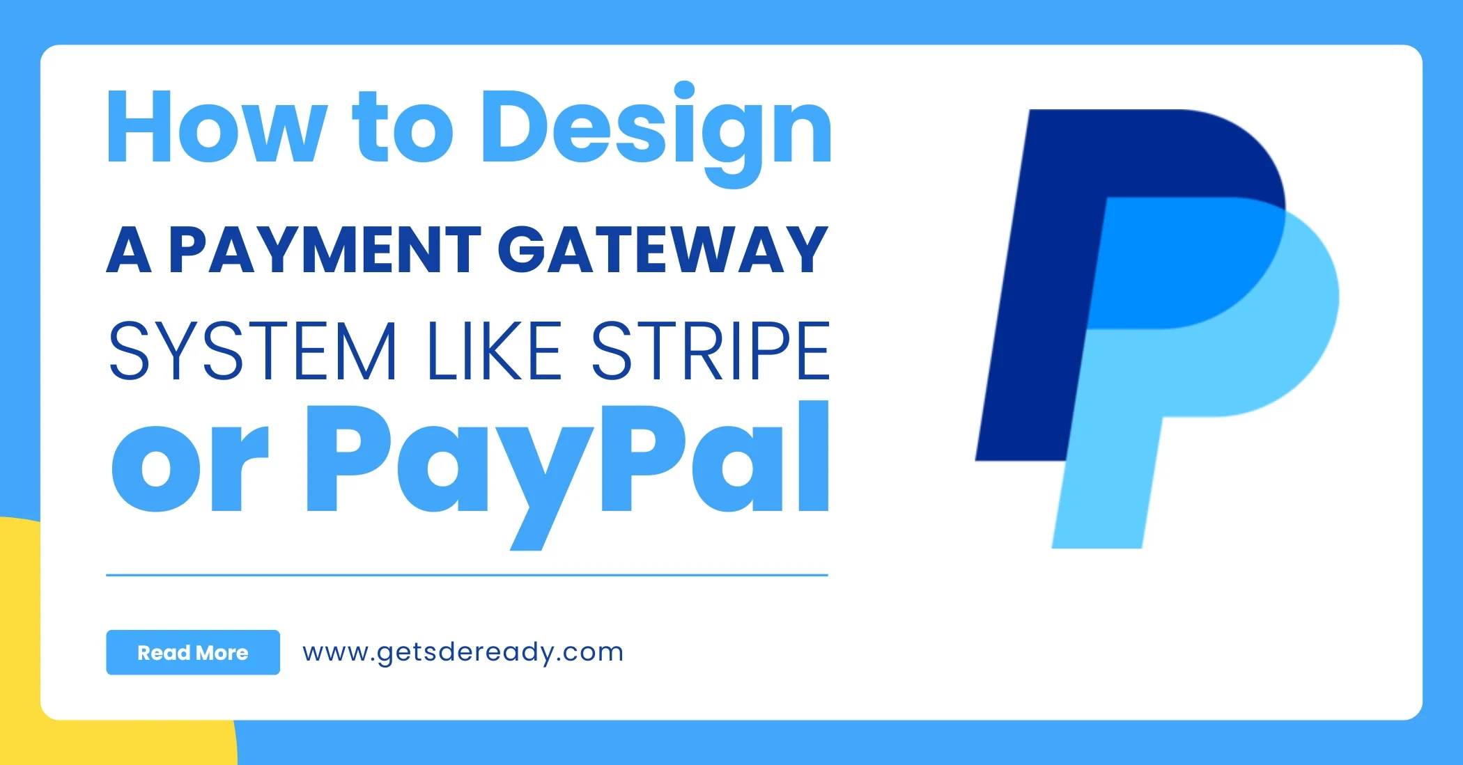 How to Design a Payment Gateway System Like Stripe or PayPal (2)