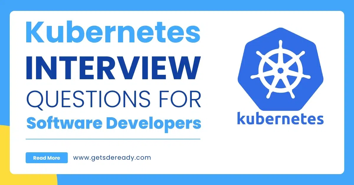 Kubernetes Interview Questions for Software Developers